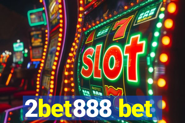 2bet888 bet